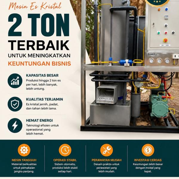 Mesin Es Kristal 2 Ton Terbaik untuk Meningkatkan Keuntungan Bisnis